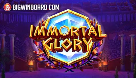Immortal Glory Bwin