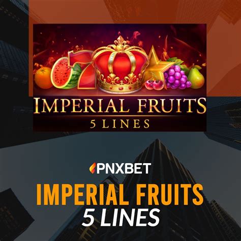 Imperial Fruits Review 2024