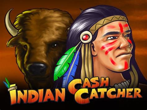 Indian Cash Catcher Bwin