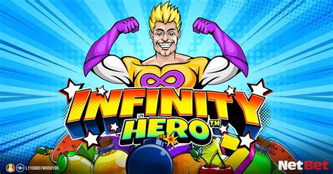 Infinity Hero Netbet