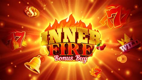 Inner Fire Bonus Buy Betfair