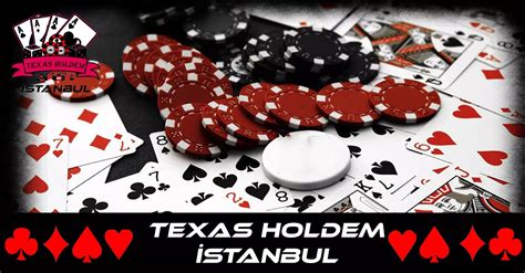 Istanbulda Texas Holdem