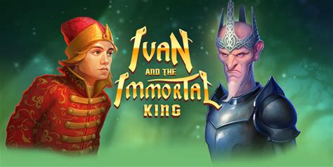Ivan And The Immortal King Bodog