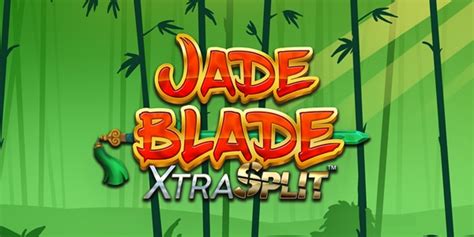 Jade Blade Xtrasplit Review 2024