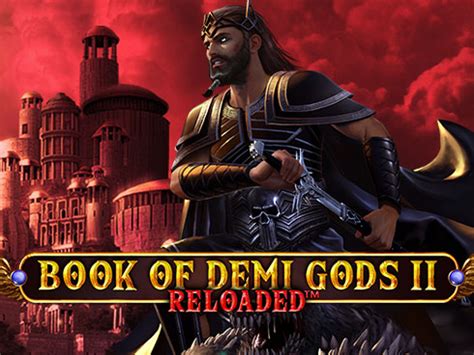 Jogar Book Of Demi Gods 2 Reloaded Com Dinheiro Real