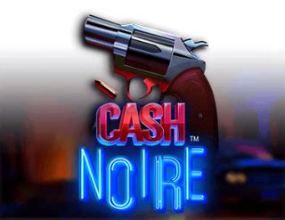 Jogar Cash Noire No Modo Demo