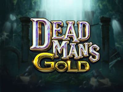 Jogar Dead Mans Gold Com Dinheiro Real