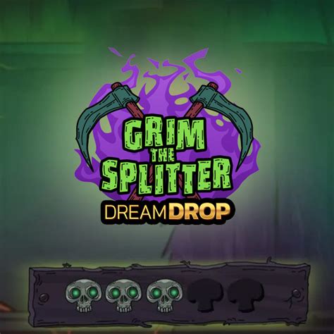 Jogar Grim The Splitter Dream Drop Com Dinheiro Real
