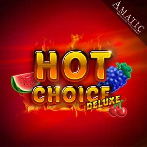 Jogar Hot Choice Deluxe No Modo Demo