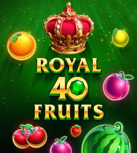 Jogar Royal 40 Fruits No Modo Demo