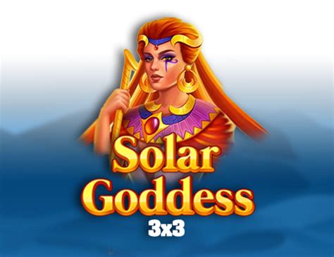 Jogar Solar Goddess 3x3 Com Dinheiro Real