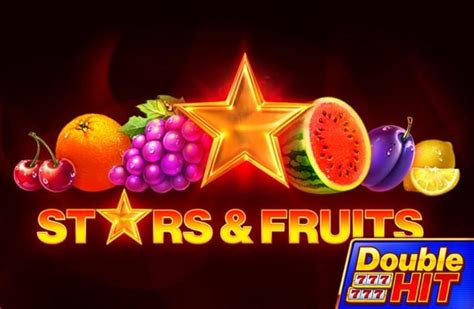 Jogar Stars Fruits Double Hit No Modo Demo