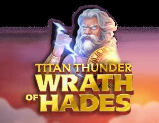 Jogar Titan Thunder Wrath Of Hades No Modo Demo