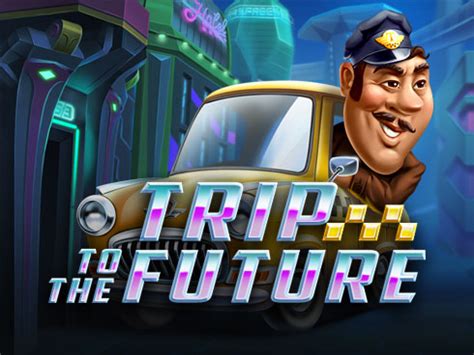 Jogar Trip To The Future Com Dinheiro Real