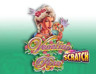 Jogar Venetian Rose Scratch No Modo Demo