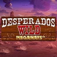 Jogue Desperados Wild Megaways Online