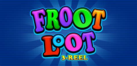 Jogue Froot Loot 3 Reel Online