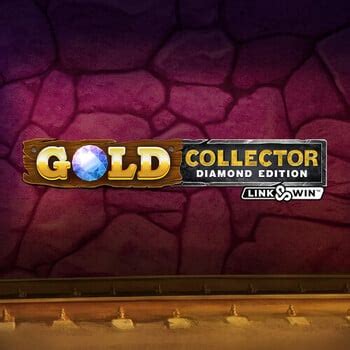 Jogue Gold Collector Diamond Edition Online