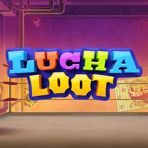 Jogue Lucha Loot Online