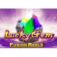 Jogue Lucky Gem Fusion Reels Online