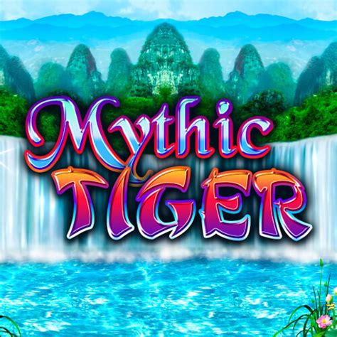 Jogue Mythic Tiger Online