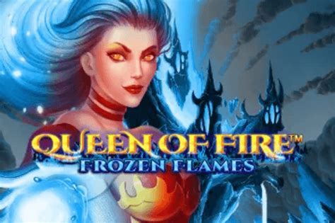 Jogue Queen Of Fire Frozen Flames Online