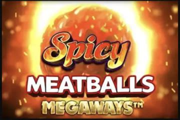 Jogue Spicy Meatballs Megaways Online