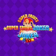 Jogue Super Fruits Joker Online