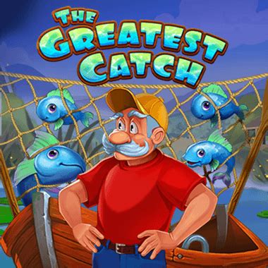 Jogue The Greatest Catch Online