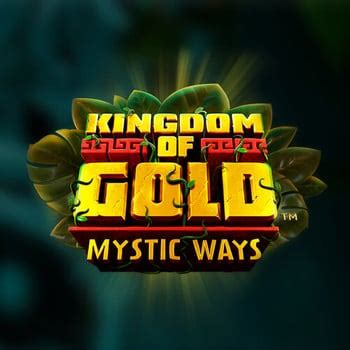 Kingdom Of Gold Mystic Ways Parimatch