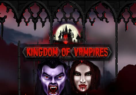 Kingdom Of Vampires Betfair