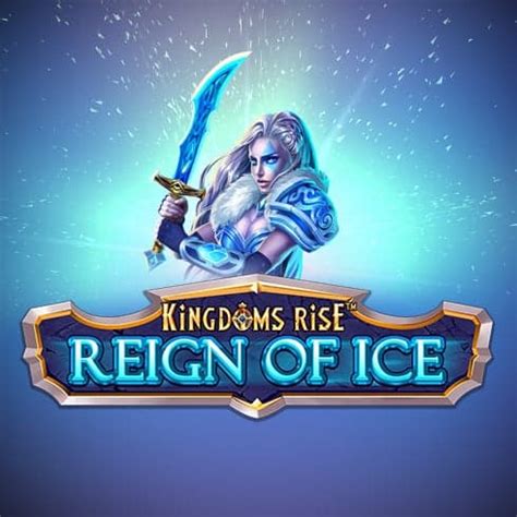 Kingdoms Rise Reign Of Ice Netbet