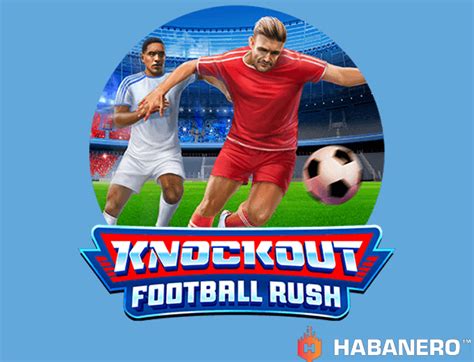 Knockout Football Rush Netbet
