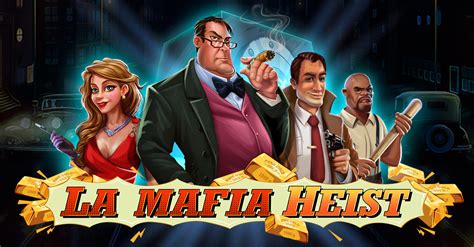 La Mafia Heist Betsson