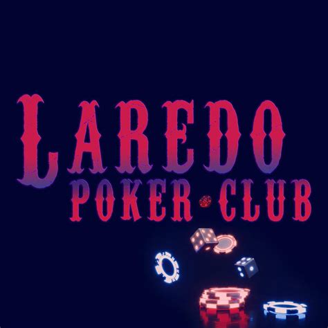 Laredo Texas Poker