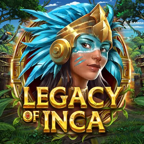 Legacy Of Inca Bwin