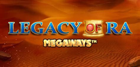 Legacy Of Ra Megaways Netbet