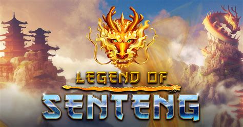 Legend Of Senteng Bet365