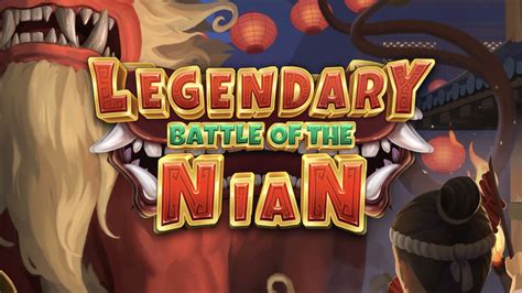 Legendary Battle Of The Nian Bet365