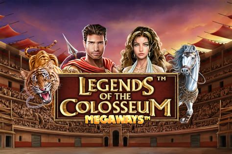 Legends Of The Colosseum Megaways Bet365