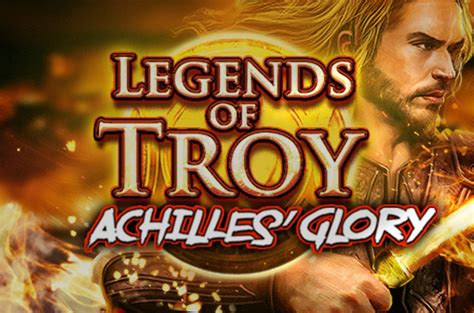 Legends Of Troy Achilles Glory Slot Gratis