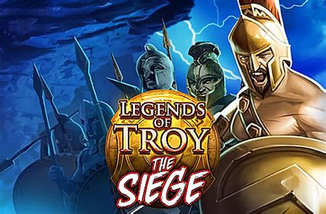 Legends Of Troy The Siege Netbet