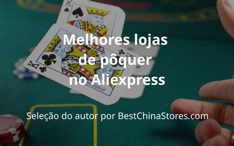 Loja De Poker China