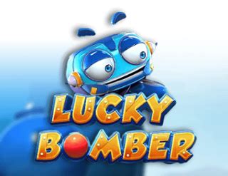 Lucky Bomber Bwin