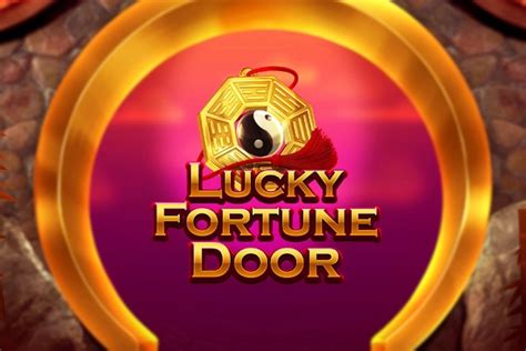 Lucky Fortune Door Betfair