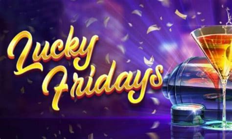 Lucky Fridays Netbet