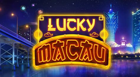 Lucky Macau Betway