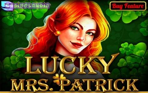 Lucky Mrs Patrick Slot - Play Online