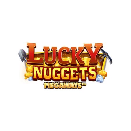 Lucky Nuggets Megaways Betfair