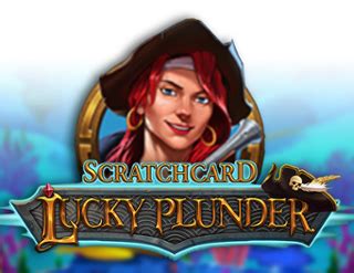 Lucky Plunder Scratchcard Betano